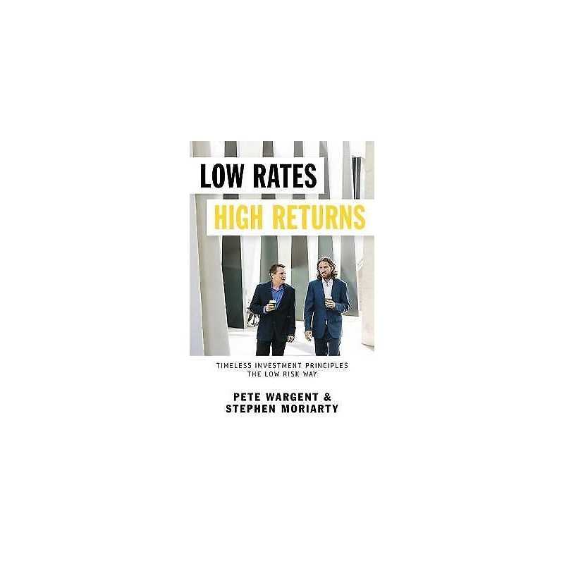 Low Rates High Returns - 9781925927269