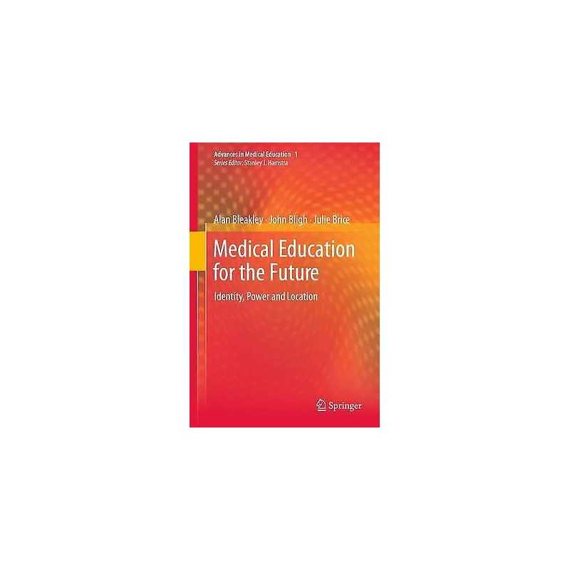 Medical Education for the Future - 9789400735187