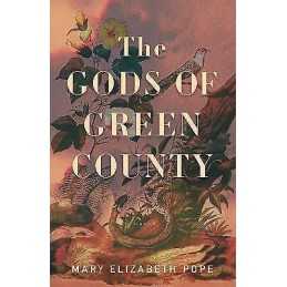 The Gods of Green County - 9781949467710