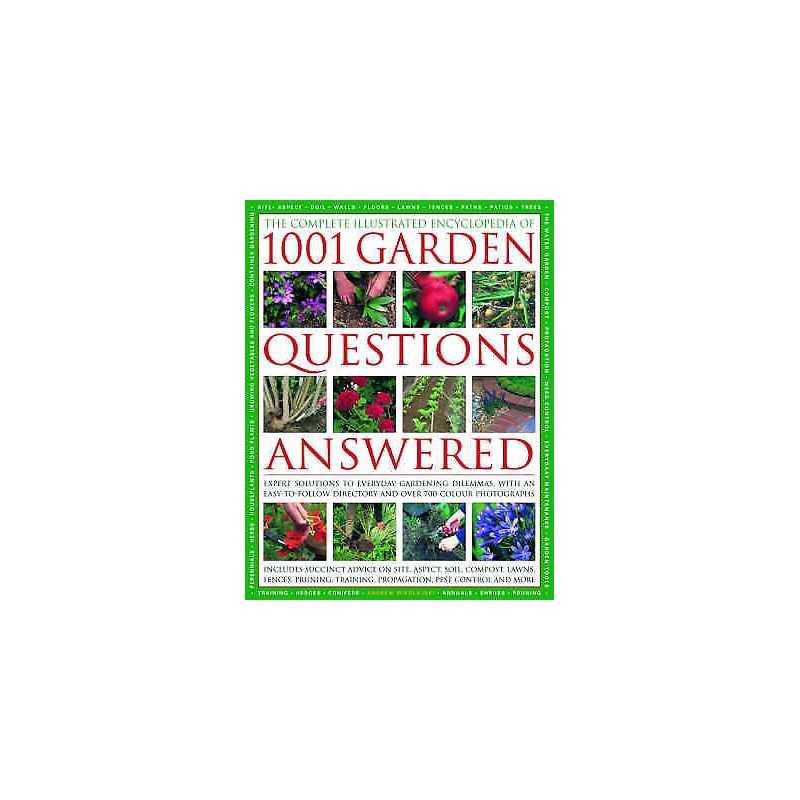 Complete Illustrated Encyclopedia of 1001 Garden Questions An... - 9780754819080