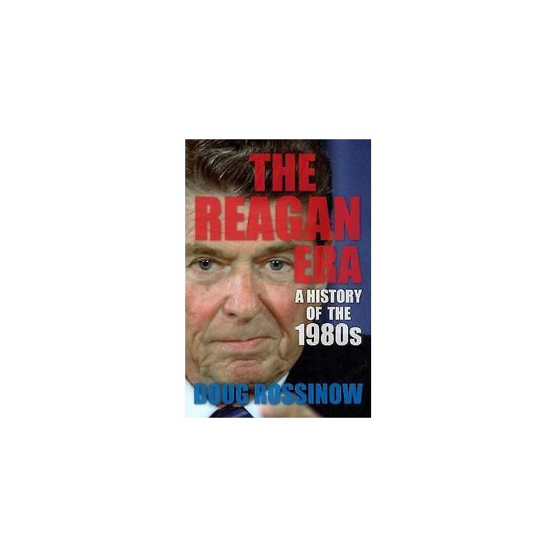 The Reagan Era - 9780231169899