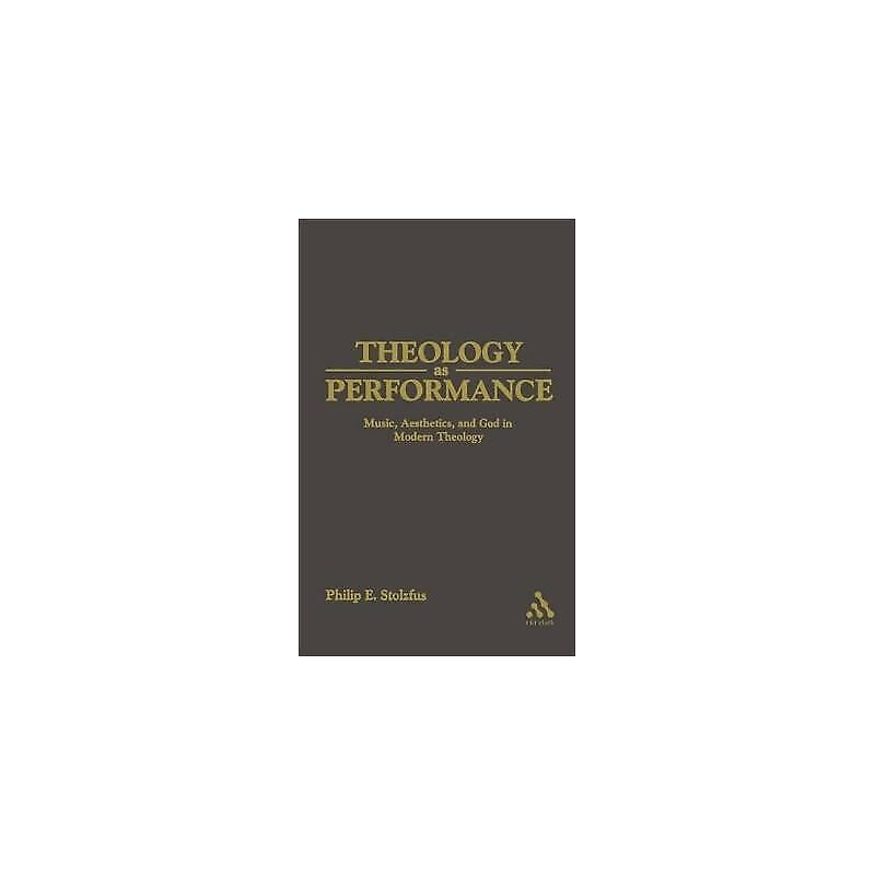 Theology as Performance - 9780567029218