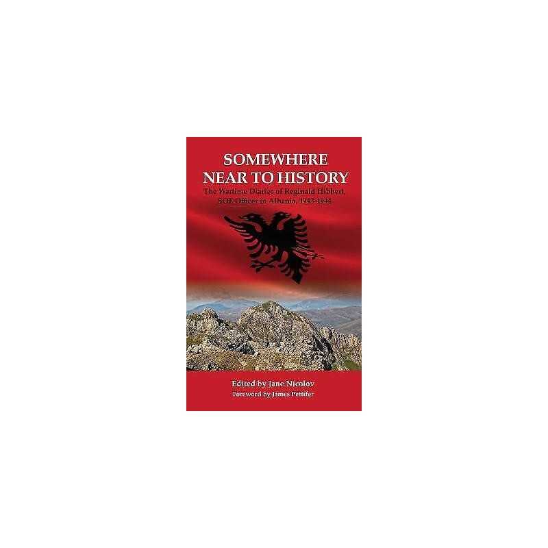 Somewhere Near to History - 9781909930803