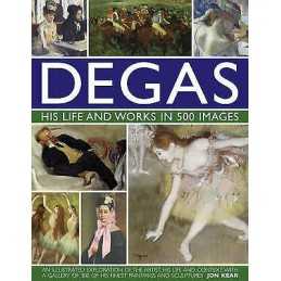 Degas: His Life and Works in 500 Images - 9780754823889