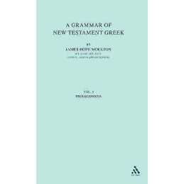 A Grammar of New Testament Greek, vol 1 - 9780567010117