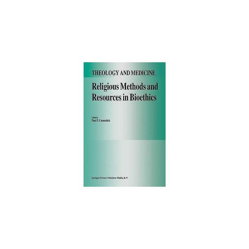 Religious Methods and Resources in Bioethics - 9789048142354