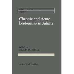 Chronic and Acute Leukemias in Adults - 9780898387025