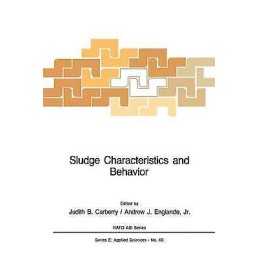 Sludge Characteristics and Behavior - 9789400968622