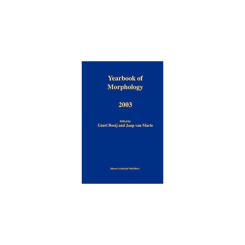 Yearbook of Morphology 2003 - 9789048162857
