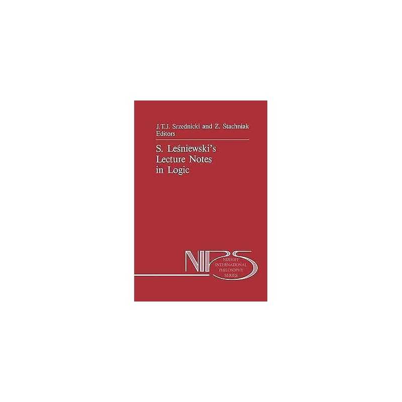 S. Lesniewskis Lecture Notes in Logic - 9789024734160