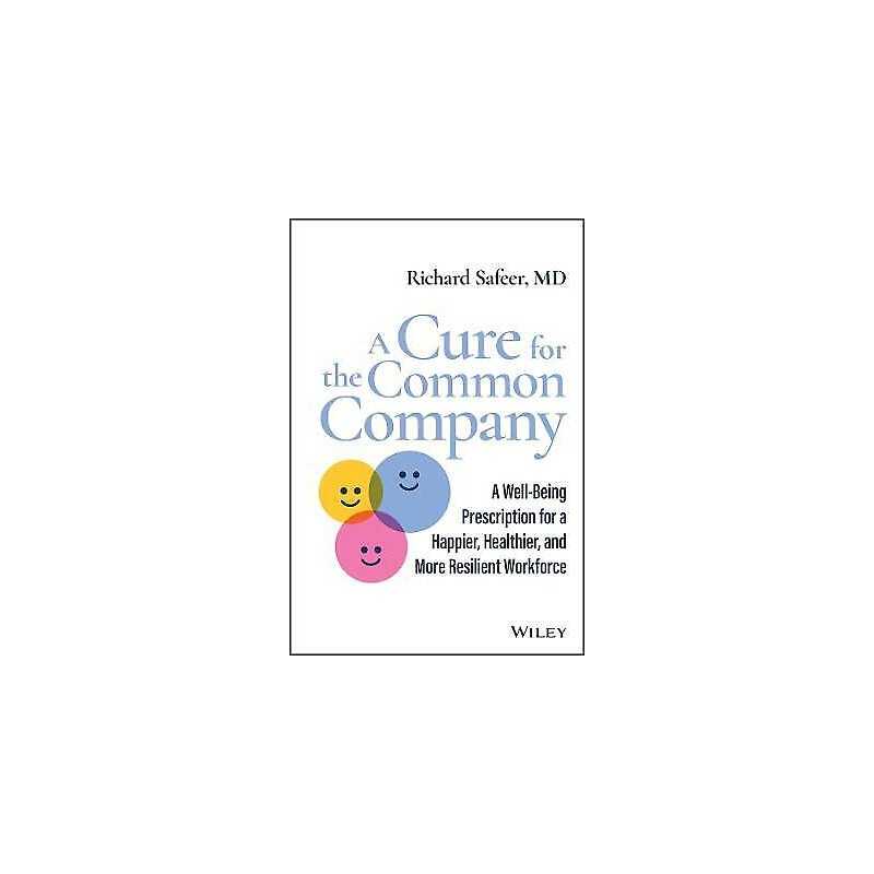 A Cure for the Common Company - 9781119899969