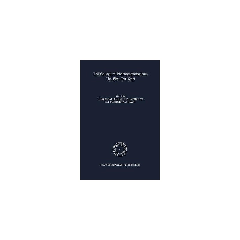The Collegium Phaenomenologicum, The First Ten Years - 9789401077620