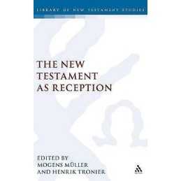 The New Testament as Reception - 9781841273143