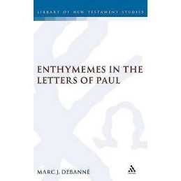 Enthymemes in the Letters of Paul - 9780567030566