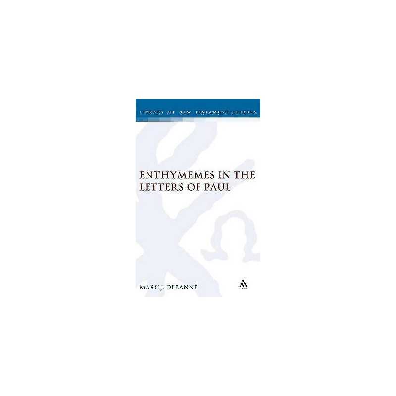 Enthymemes in the Letters of Paul - 9780567030566