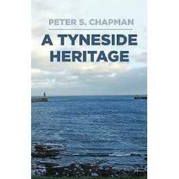 A Tyneside Heritage - 9780750996266