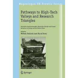 Pathways to High-Tech Valleys and Research Triangles - 9781402083365