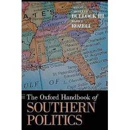 The Oxford Handbook of Southern Politics - 9780195381948
