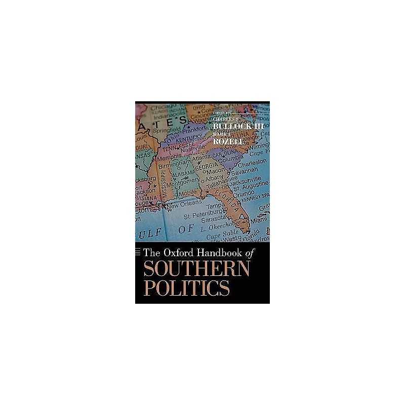 The Oxford Handbook of Southern Politics - 9780195381948