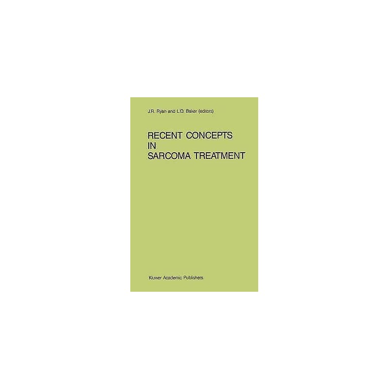 Recent Concepts in Sarcoma Treatment - 9780898383768