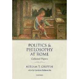 Politics and Philosophy at Rome - 9780198793120