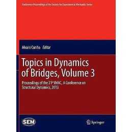 Topics in Dynamics of Bridges, Volume 3 - 9781493947768