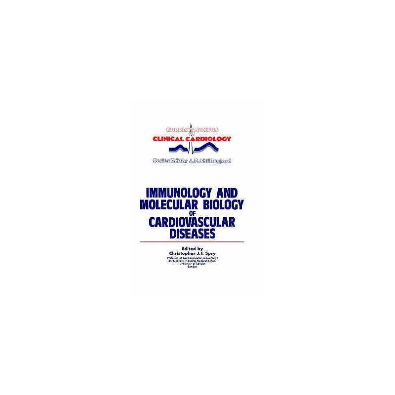 Immunology and Molecular Biology of Cardiovascular Diseases - 9780852009734