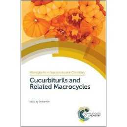 Cucurbiturils and Related Macrocycles - 9781788015004