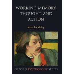 Working Memory, Thought, and Action - 9780198528005