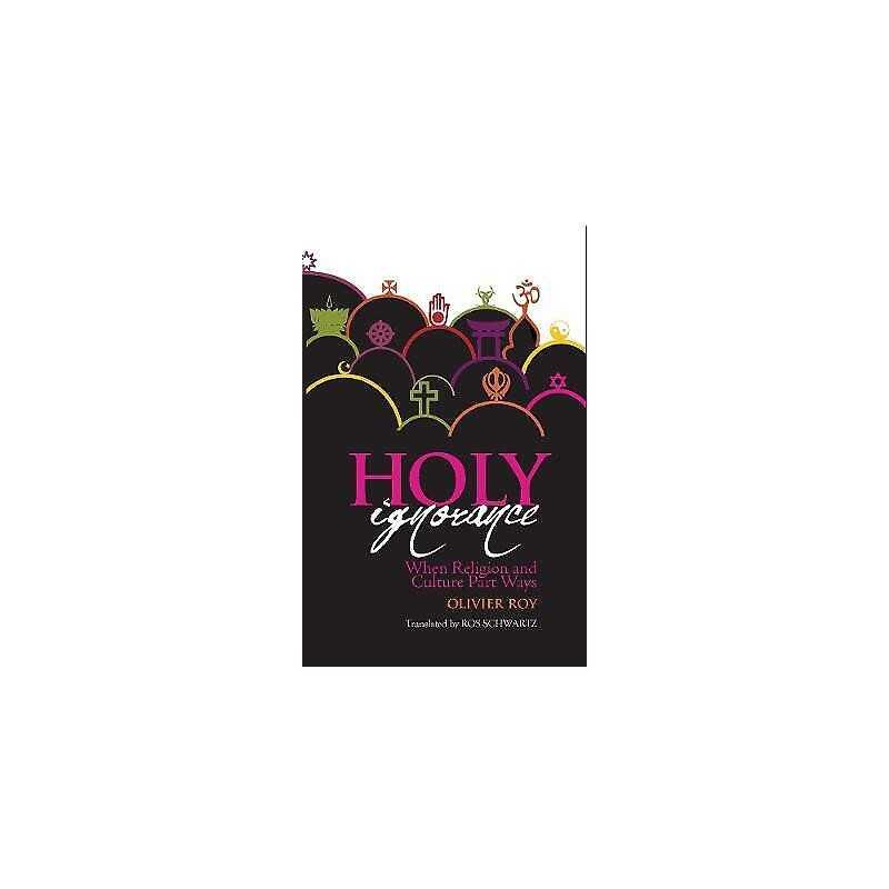 Holy Ignorance - 9781849044479