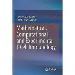Mathematical, Computational and Experimental T Cell Immunology - 9783030572068