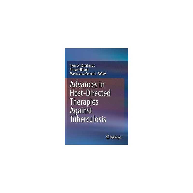 Advances in Host-Directed Therapies Against Tuberculosis - 9783030569075