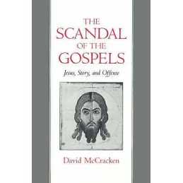 The Scandal of the Gospels - 9780195084283