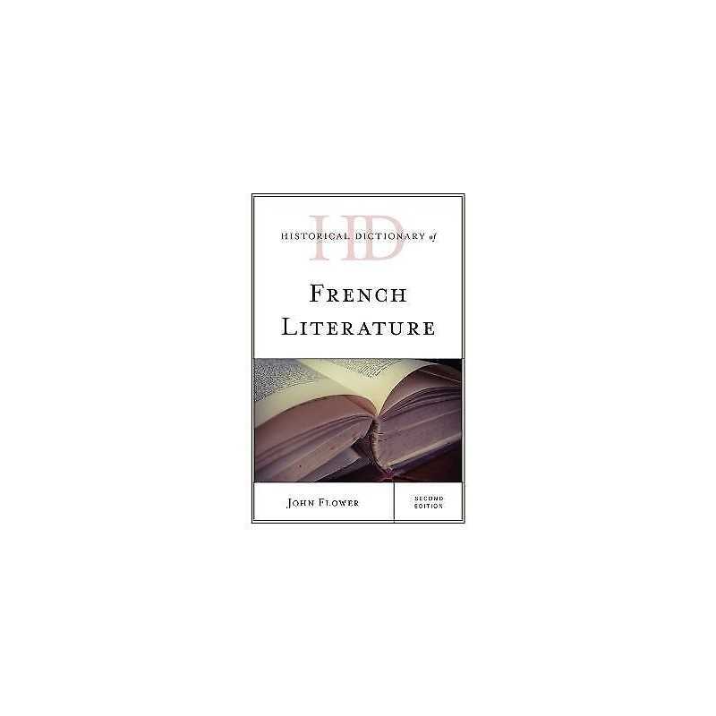 Historical Dictionary of French Literature - 9781538168578