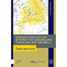 Nomads and Natives beyond the Danube and the Black Sea - 9781942401520