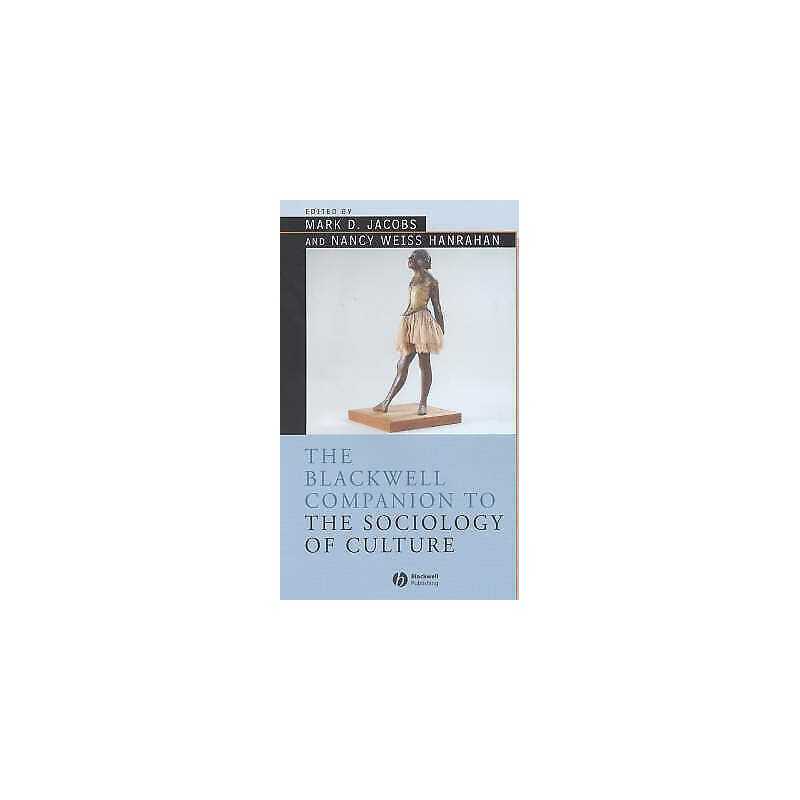 The Blackwell Companion to the Sociology of Culture - 9780631231745
