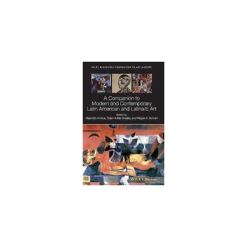 A Companion to Modern and Contemporary Latin American and Lat... - 9781118475416