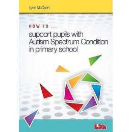 How to Support Pupils with Autism Spectrum Condition in Prima... - 9781855035997