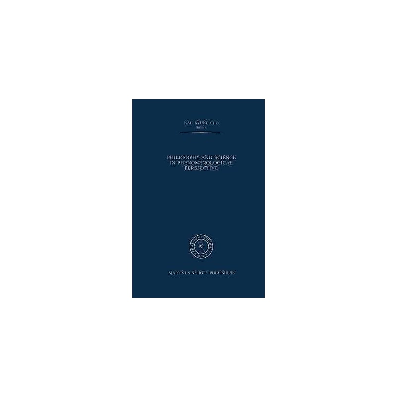Philosophy and Science in Phenomenological Perspective - 9789400961159