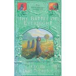 The Battle of Evernight - 9781447255673
