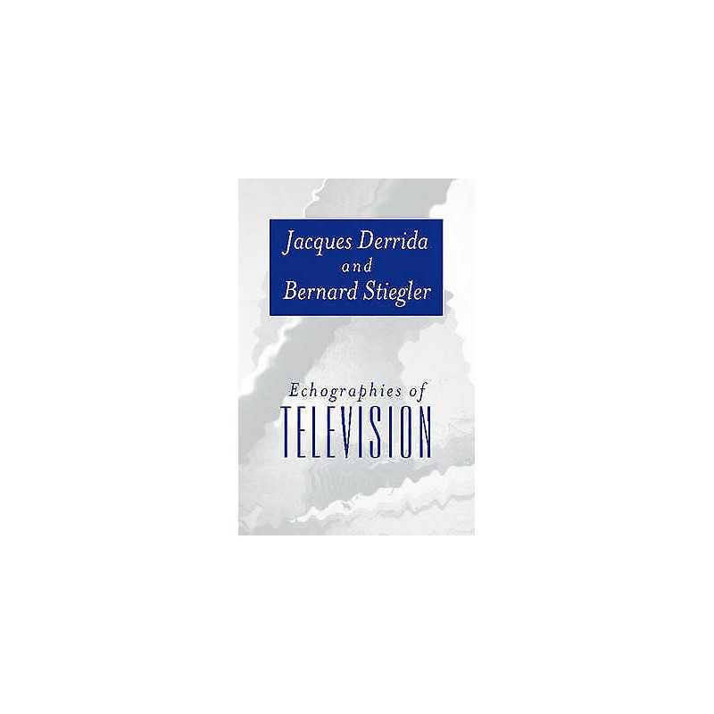 Echographies of Television - 9780745620374