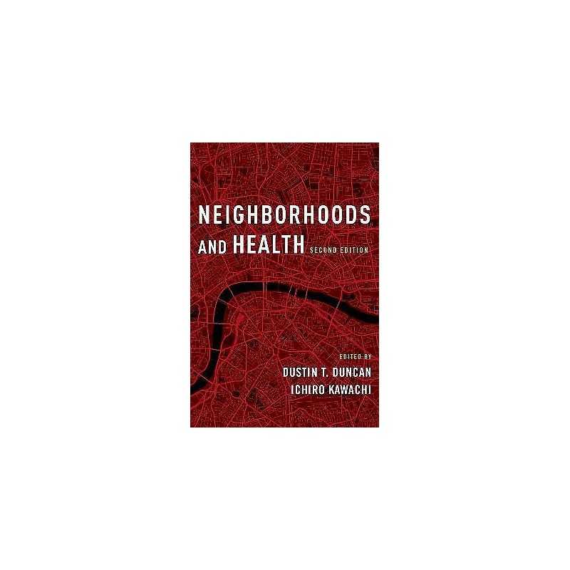 Neighborhoods and Health - 9780190843496