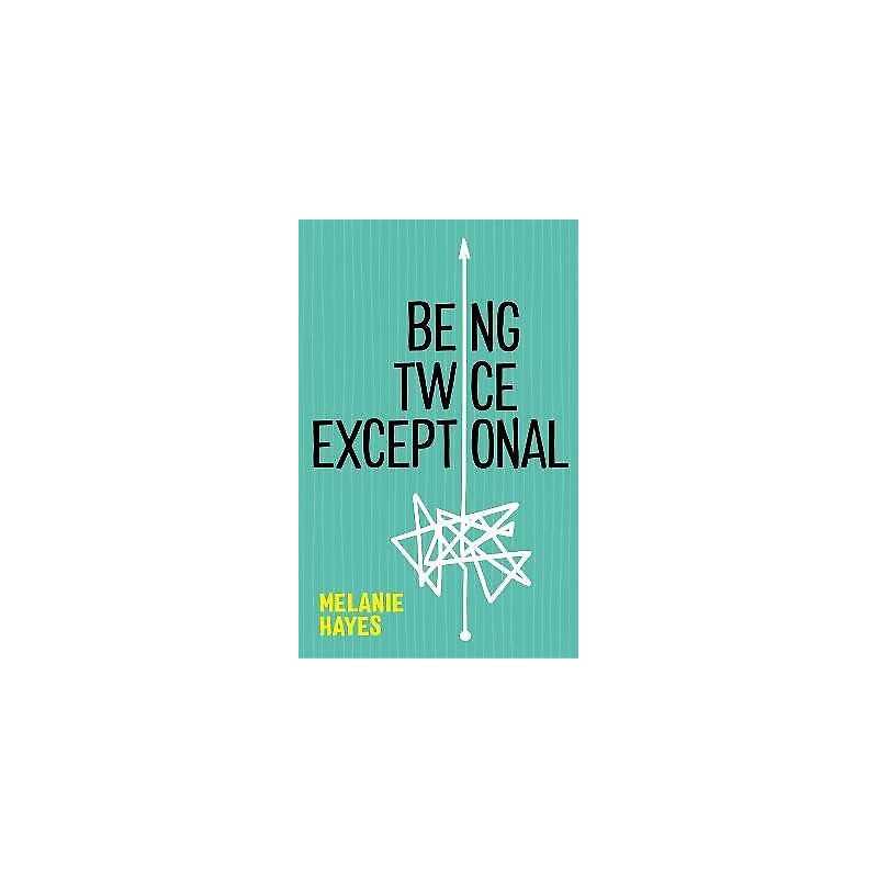 Being Twice Exceptional - 9781787759626
