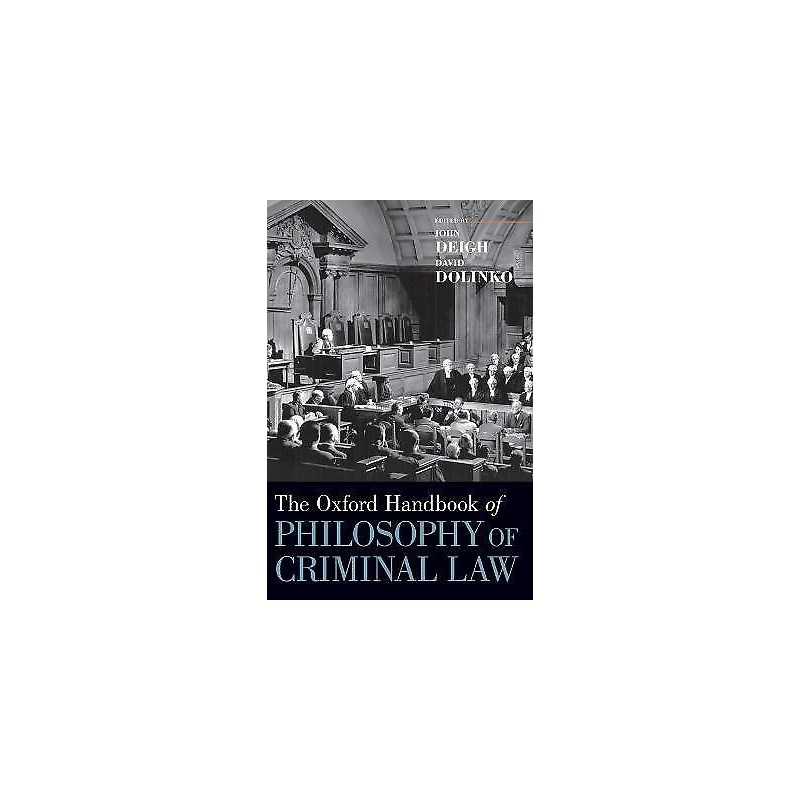The Oxford Handbook of Philosophy of Criminal Law - 9780195314854