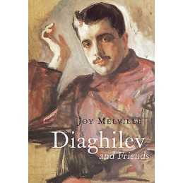 Diaghilev and Friends - 9781905791910