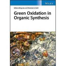 Green Oxidation in Organic Synthesis - 9781119304166
