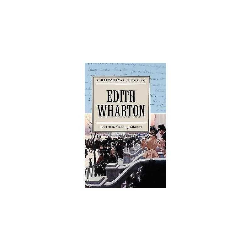 A Historical Guide to Edith Wharton - 9780195135909