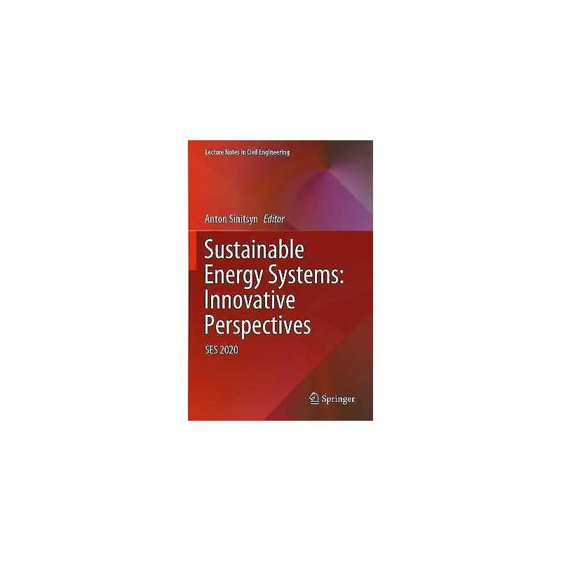 Sustainable Energy Systems: Innovative Perspectives - 9783030676568