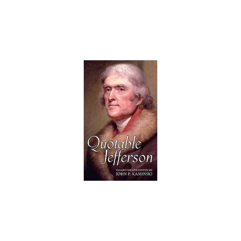 The Quotable Jefferson - 9780691122670