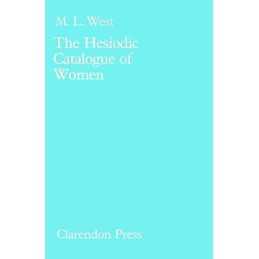 The Hesiodic Catalogue of Women - 9780198140344